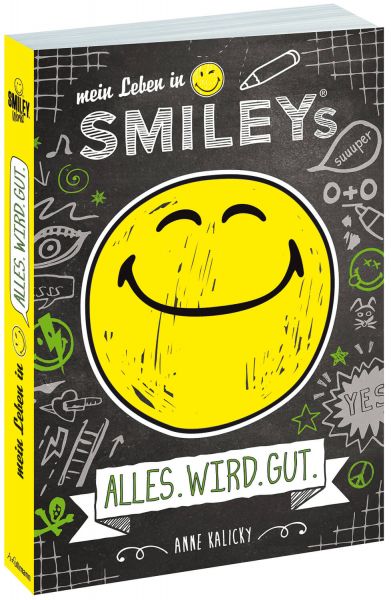 Mein Leben in Smiley®s (Bd.1) - ALLES.WIRD.GUT